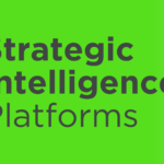 Strategic Intelligence Platforms